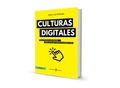 Culturas digitales, la nueva obra del profesor José Luis Orihuela que continúa la colección CREATIVA