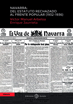 Navarra: del estatuto rechazado al Frente Popular (1932-36) Navarra: del estatuto rechazado al Frente Popular (1932-36)