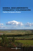 Portada de: Siberia: Descubrimiento, conquista y colonización