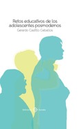 Portada de: Retos educativos de los adolescentes posmodernos