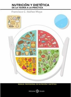 Nutrición y dietética. De la teoría a la práctica