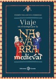 Viaje en el tiempo por la Navarra medieval