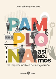 Pamplona, así somos