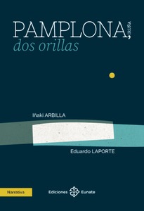 Pamplona, dos orillas